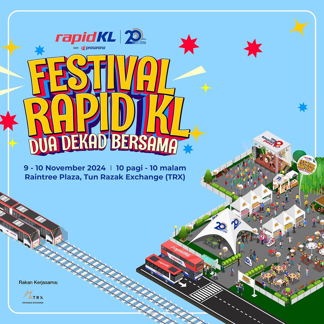 Festival RapidKL Dua Dekad Bersama [9-10 Nov 2024 @ TRX]